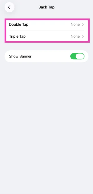 Step 4: Select Double Tap or Triple Tap.