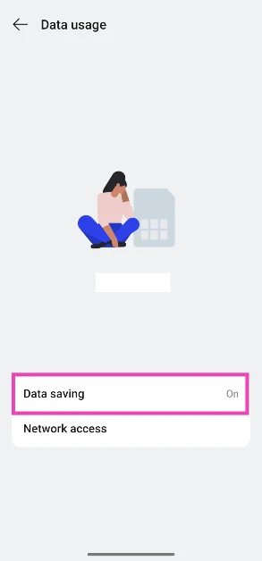 Step 3: Select Data saving.