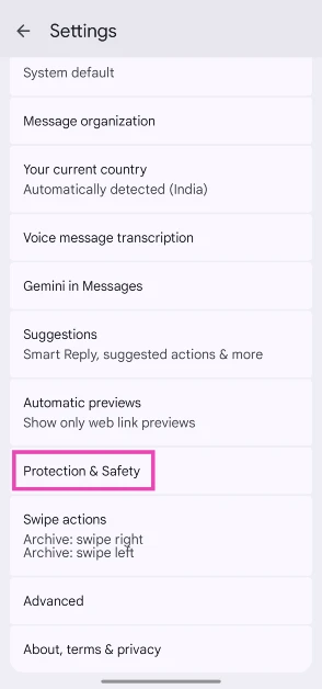 Step 4: Scroll down and tap on Protection and safety. How to enable sensitive content warnings in Google Messages