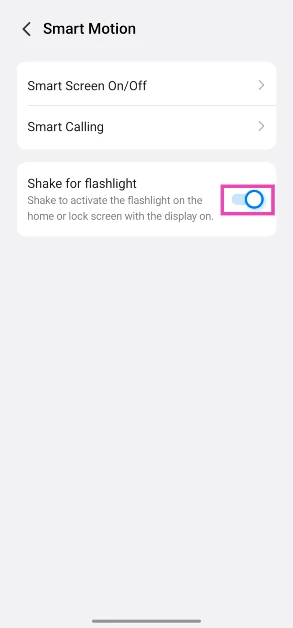 Turn on the toggle switch next to Shake for flashlight. How to turn on your Android phone’s flashlight by shaking it