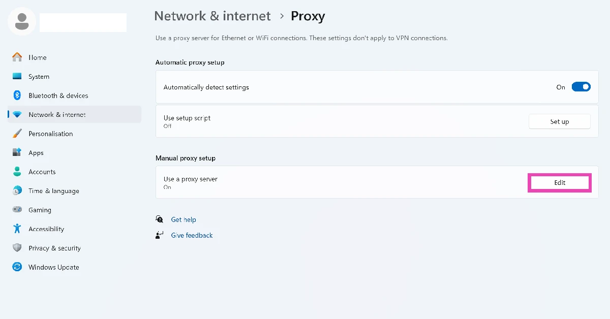 Hit Edit next to Use a proxy server.
