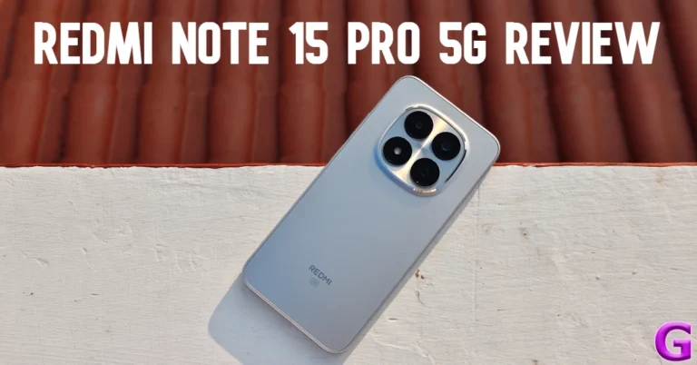 Redmi Note 15 Pro 5G Review: The midrange master returns!