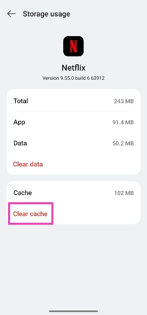 Hit Clear cache. Can’t download movies or TV shows on Netflix? Try these 12 fixes