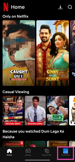 Step 1: Launch the Netflix app on your phone and go to the My Netflix tab.