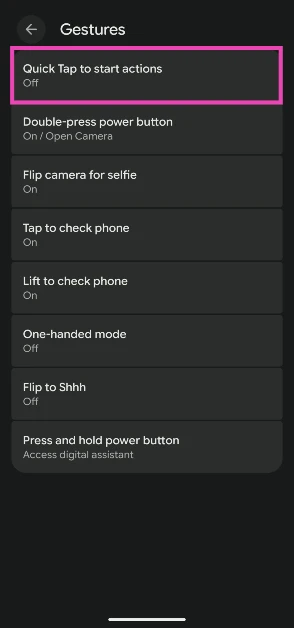 Step 3: Select Quick Tap to start actions.