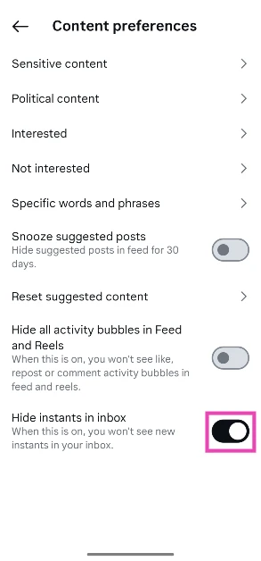Turn on the toggle switch next to Hide instants in inbox.