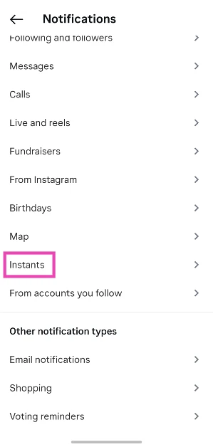 Scroll down and tap on Instants.
