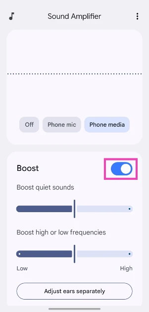 Step 4: Turn on the toggle switch next to Boost and use the sliders to boost quiet sounds and specific frequencies. 8 ways to make your Android phone’s speaker louder