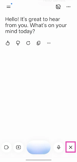 Tap the screen to interrupt. Hit the cross icon to end the conversation.
