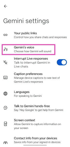 Select Gemini's Voice. How to use Gemini Live on your Android phone