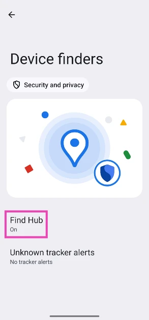 Step 4: Select Find Hub. How to enable Theft Protection on your Android phone?