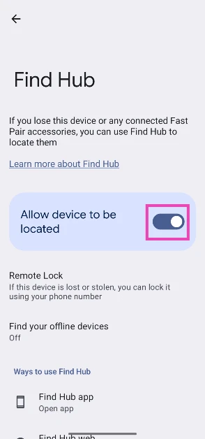 Step 5: Turn on the toggle switch next to Allow device to be located. How to enable Theft Protection on your Android phone?